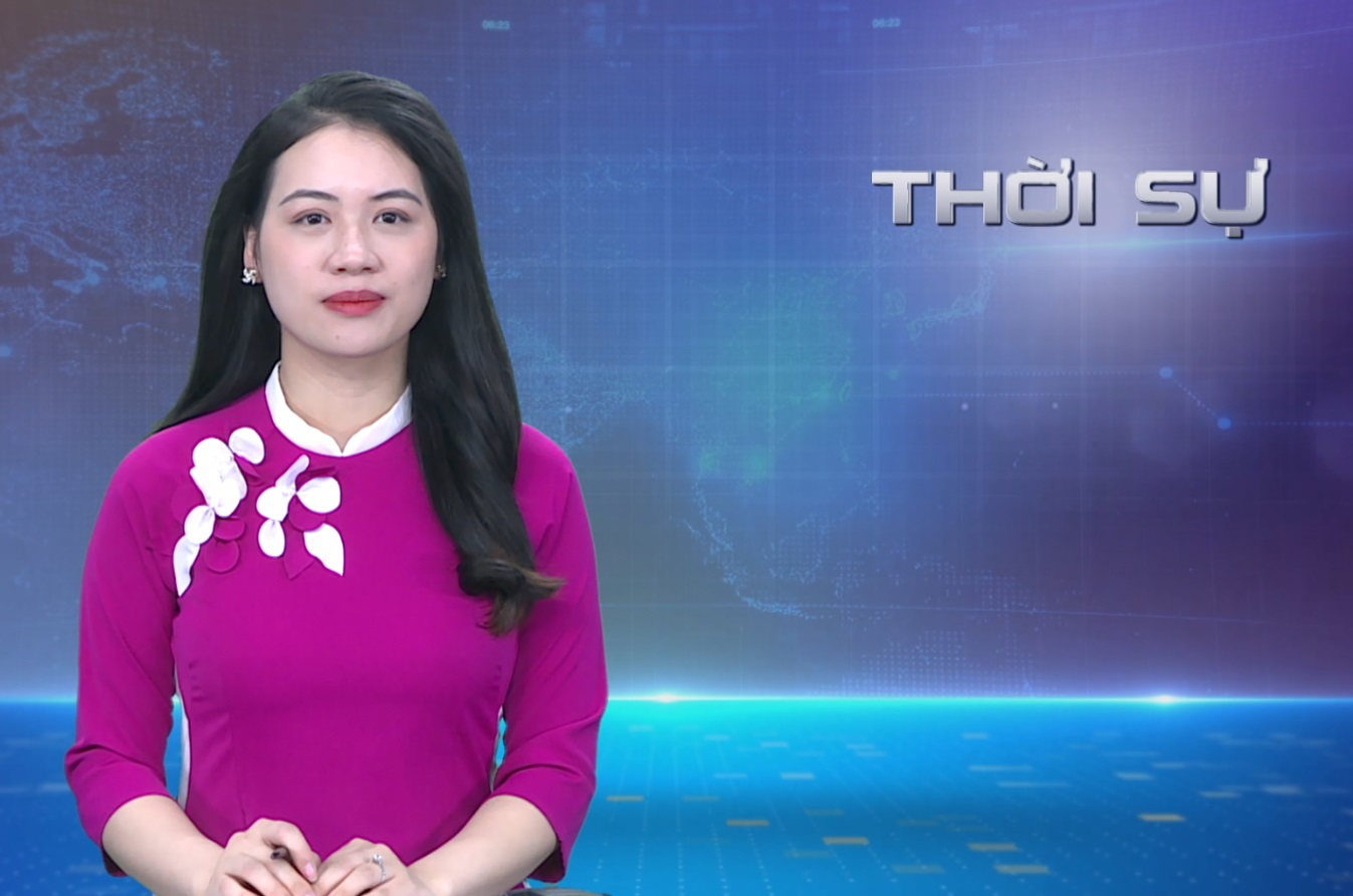 CHƯƠNG TRÌNH THỜI SỰ TỐI 29/02/2024